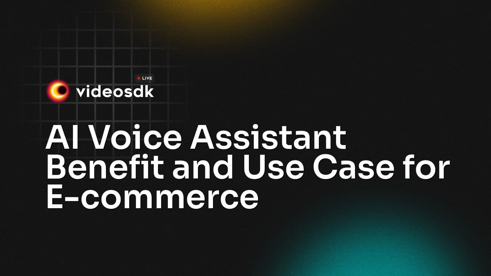 AI Voice Assistant Benefit and Use Case for E-commerce AI Voice Assistant Benefit and Use Case for E-commerce