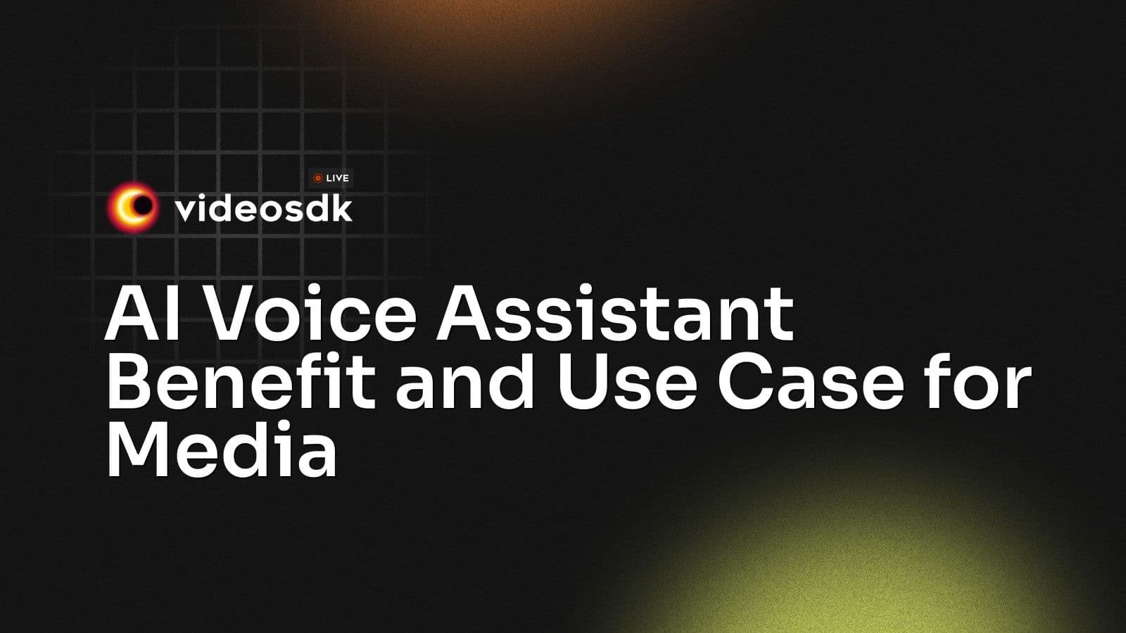 AI Voice Assistant Benefit and Use Case for Media AI Voice Assistant Benefit and Use Case for Media