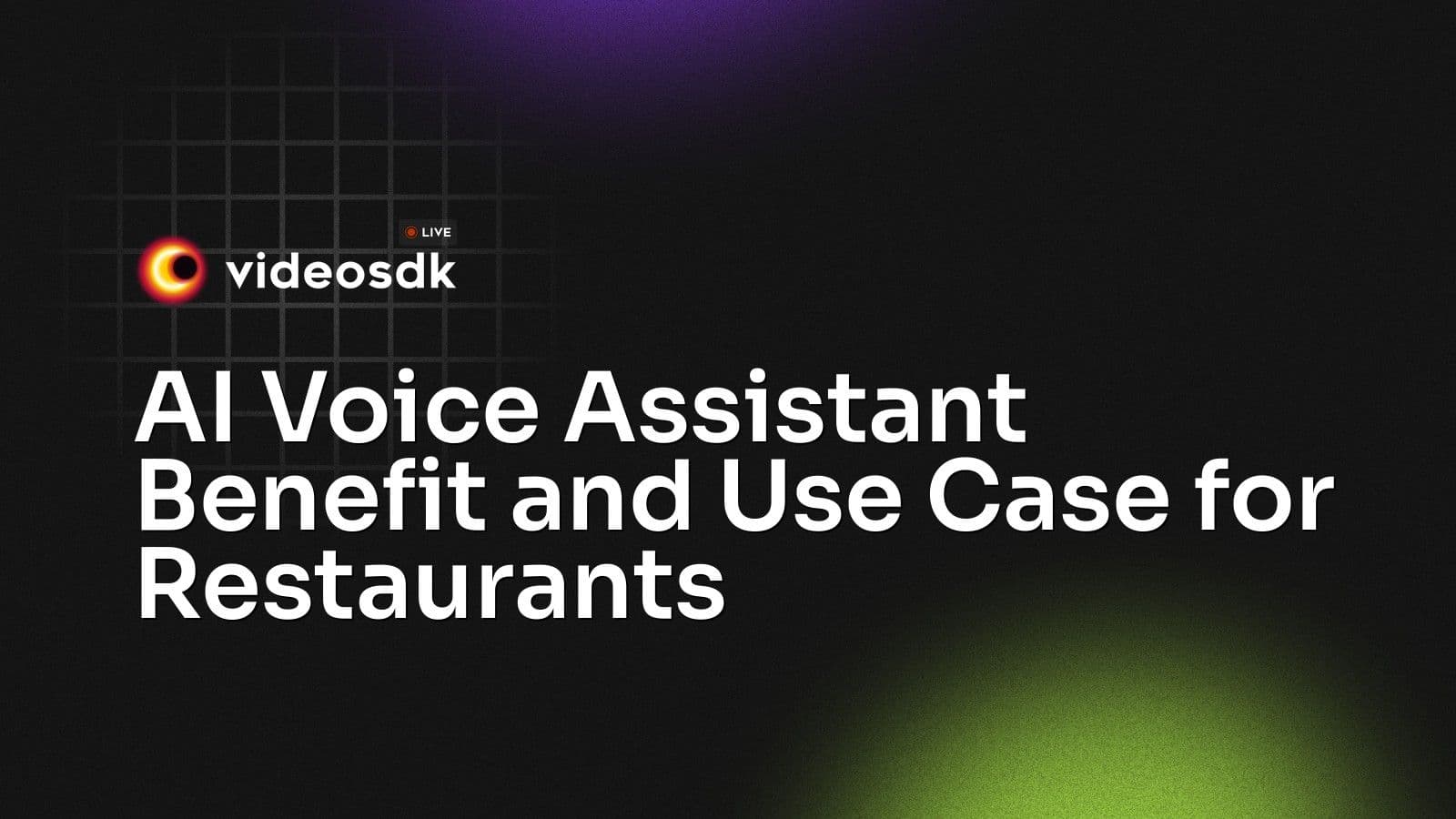AI Voice Assistant Benefit and Use Case for Restaurants AI Voice Assistant Benefit and Use Case for Restaurants