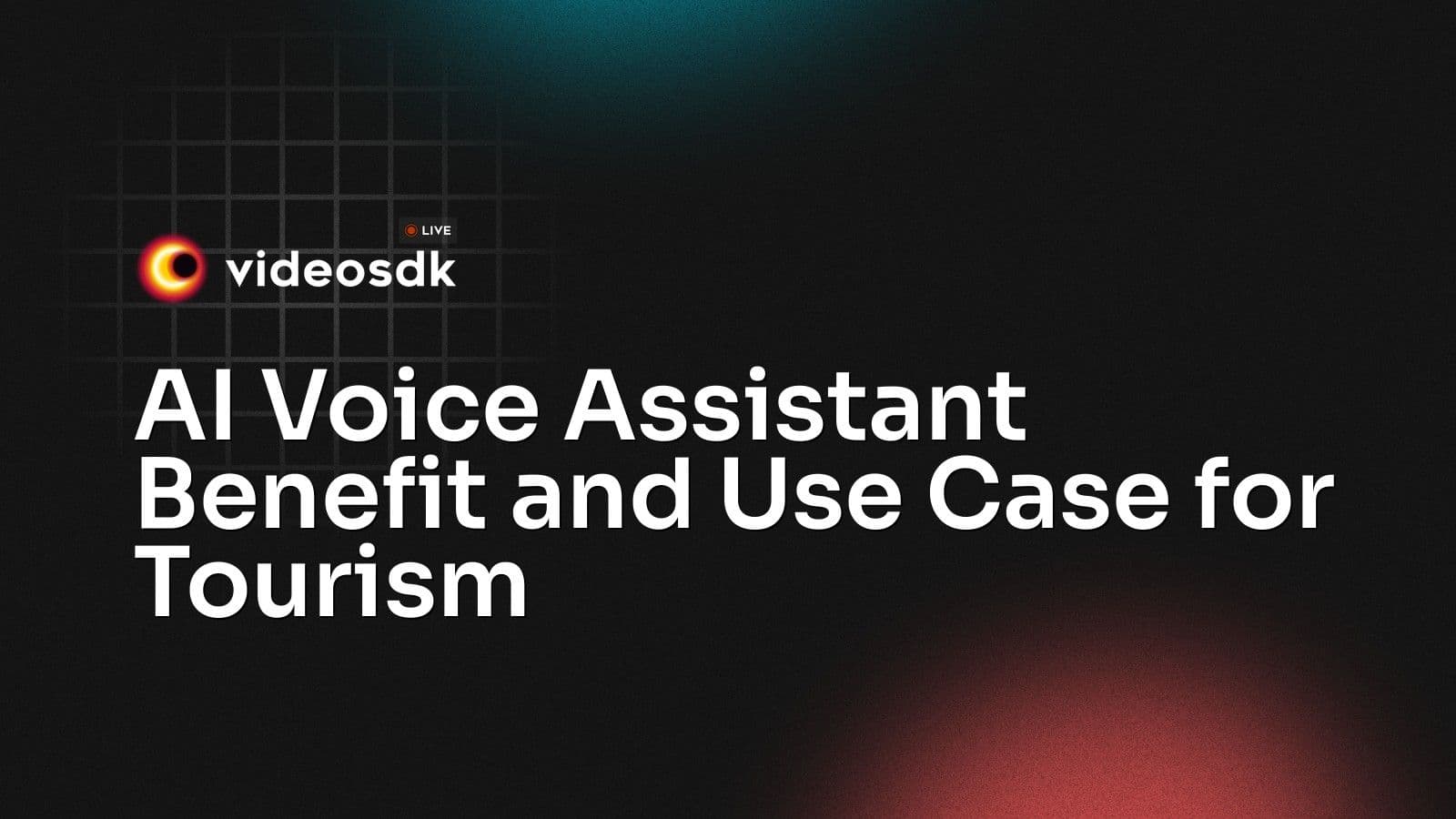 AI Voice Assistant Benefit and Use Case for Tourism AI Voice Assistant Benefit and Use Case for Tourism