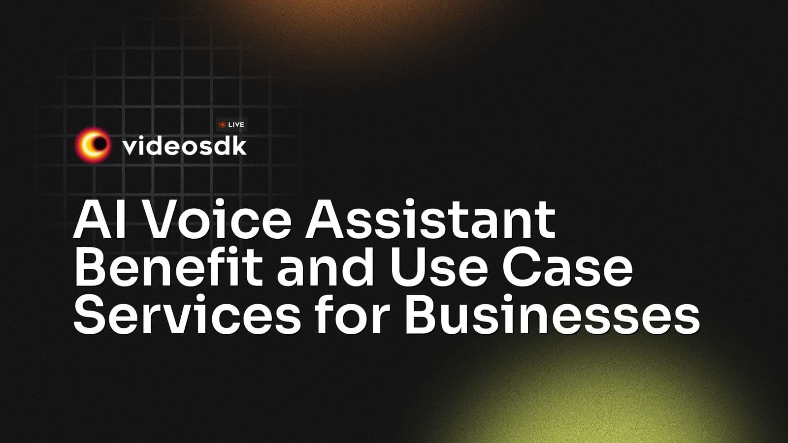 AI Voice Assistant Benefit and Use Case Services for Businesses AI Voice Assistant Benefit and Use Case Services for Businesses