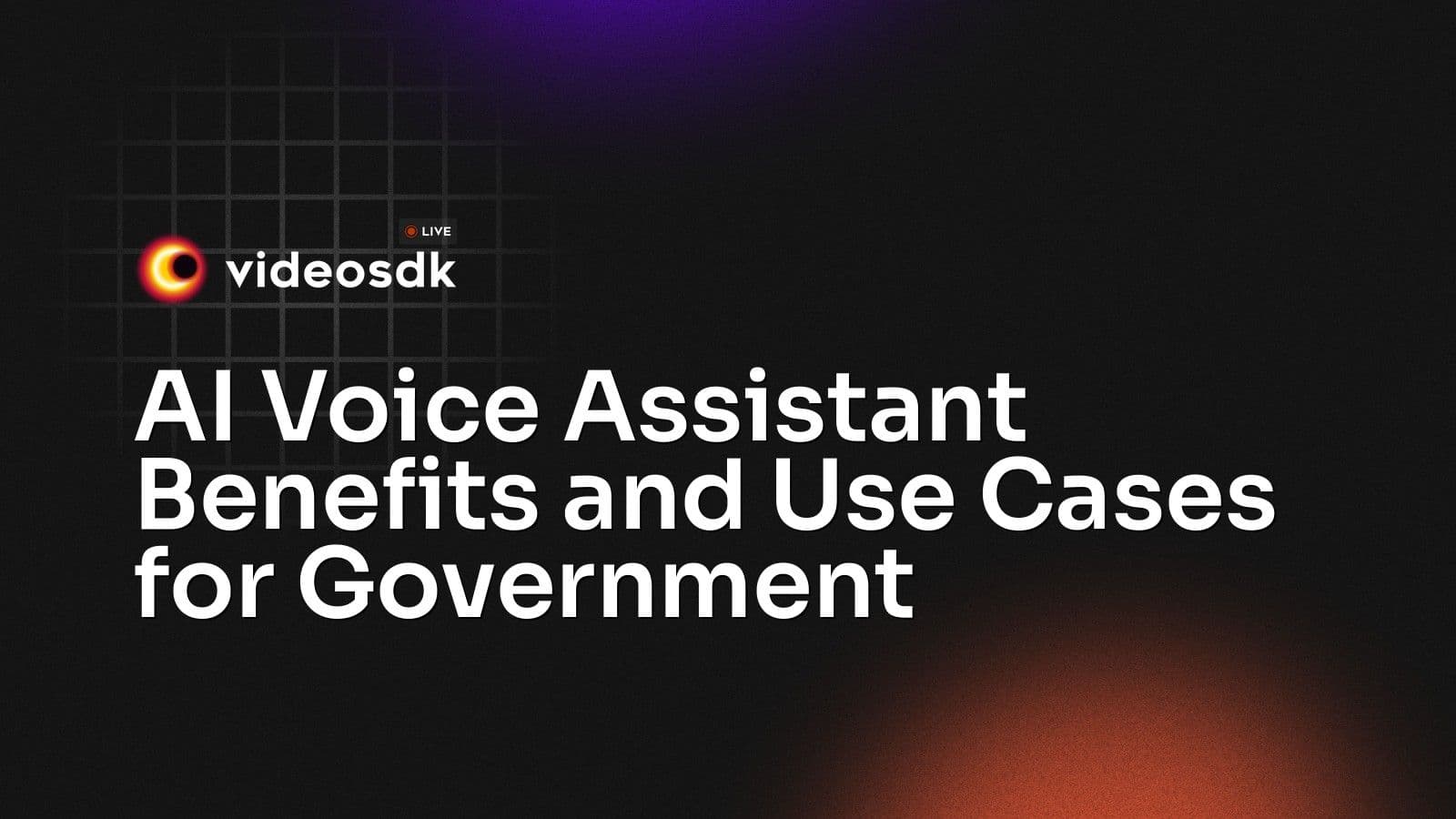 AI Voice Assistant Benefits and Use Cases for Government AI Voice Assistant Benefits and Use Cases for Government
