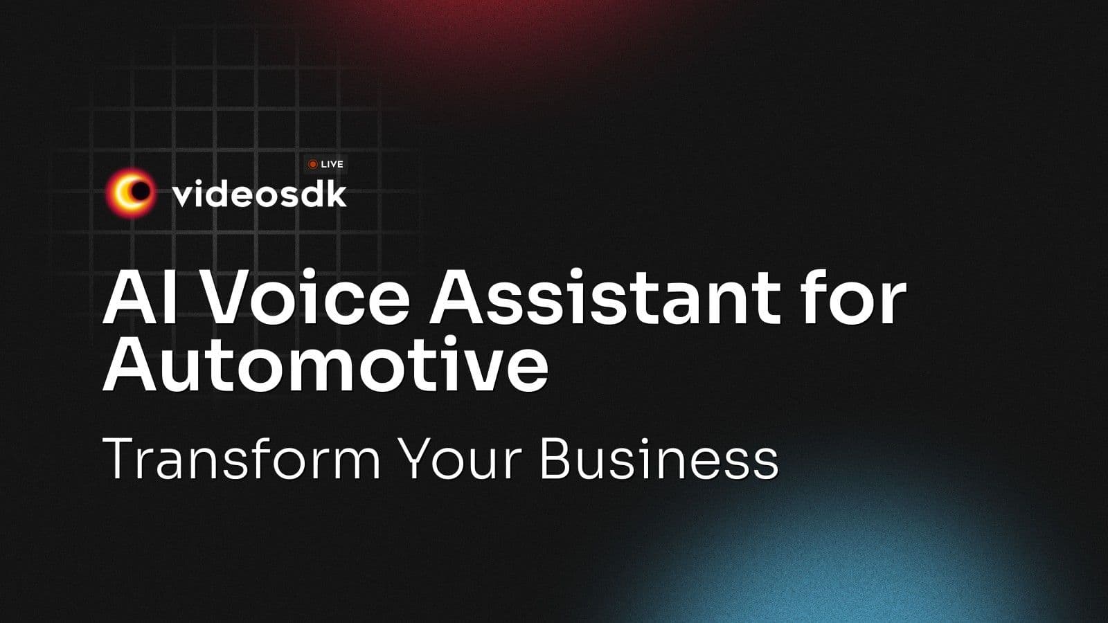 AI Voice Assistant for Automotive: Transform Your Business AI Voice Assistant for Automotive: Transform Your Business
