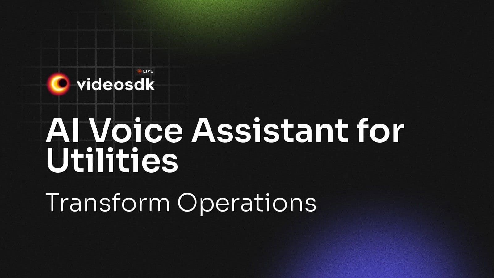 AI Voice Assistant for Utilities: Transform Operations AI Voice Assistant for Utilities: Transform Operations