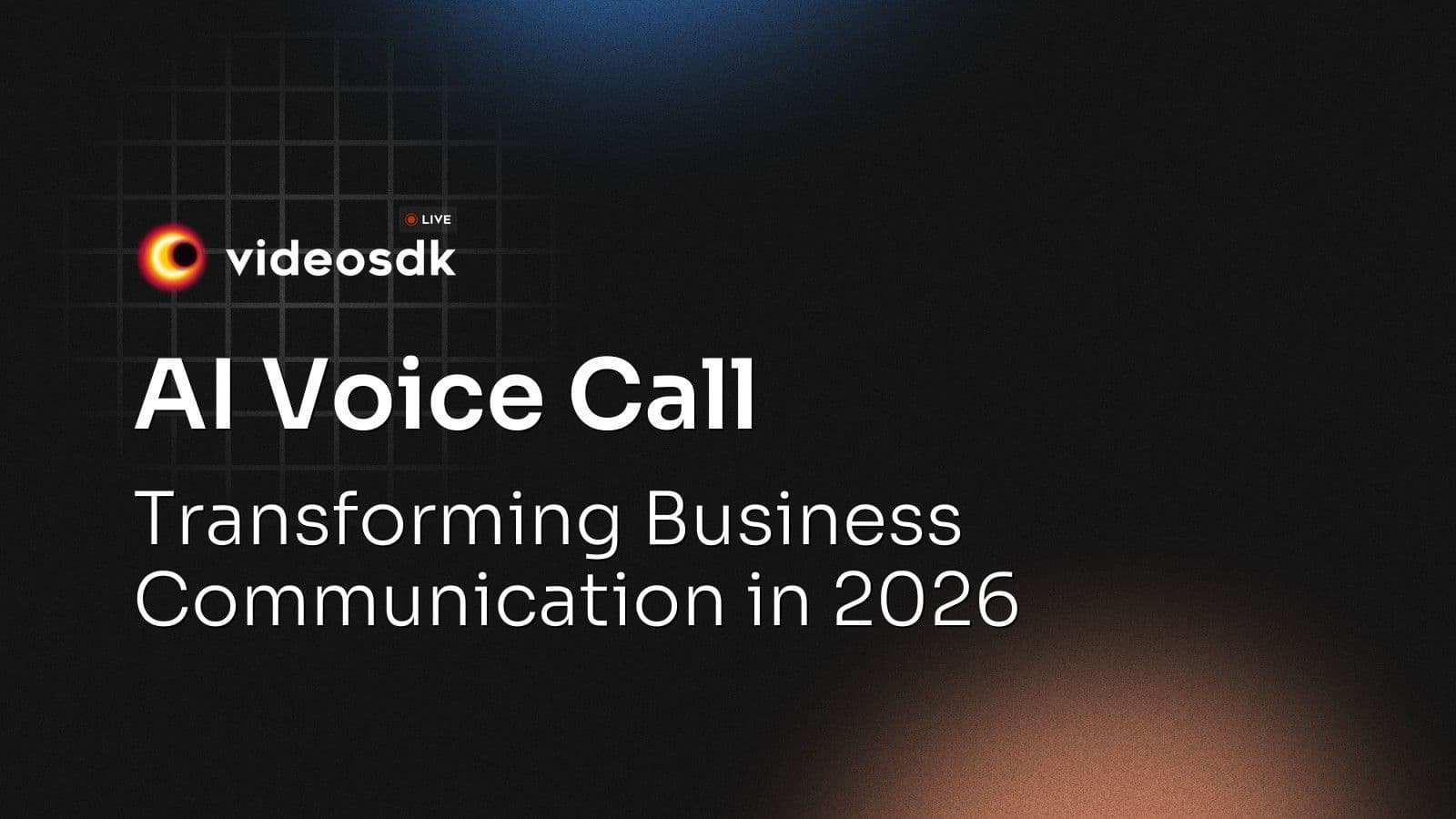 AI Voice Call: Transforming Business Communication in 2026 AI Voice Call: Transforming Business Communication in 2026