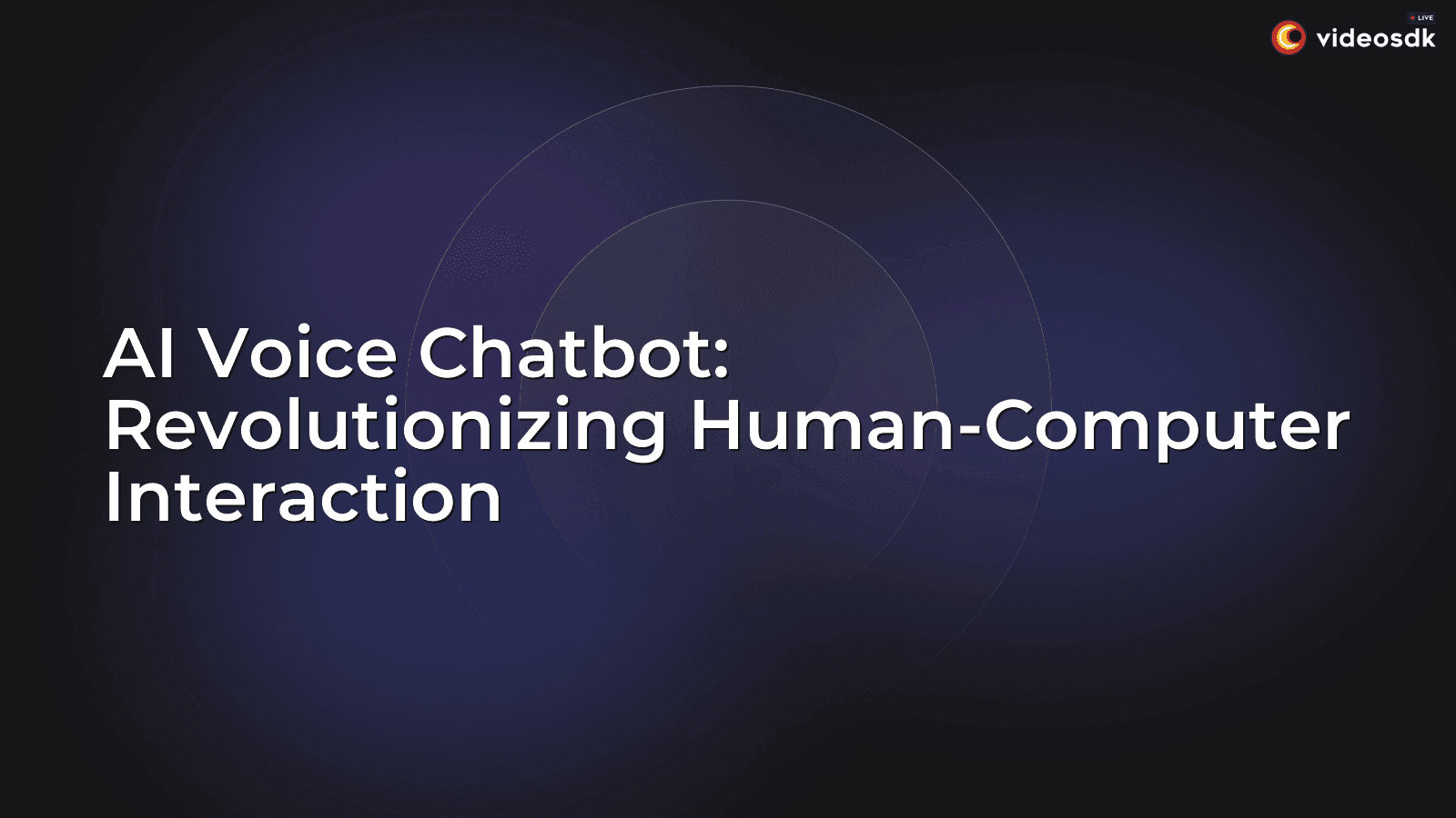 AI Voice Chatbot: Revolutionizing Human-Computer Interaction AI Voice Chatbot: Revolutionizing Human-Computer Interaction