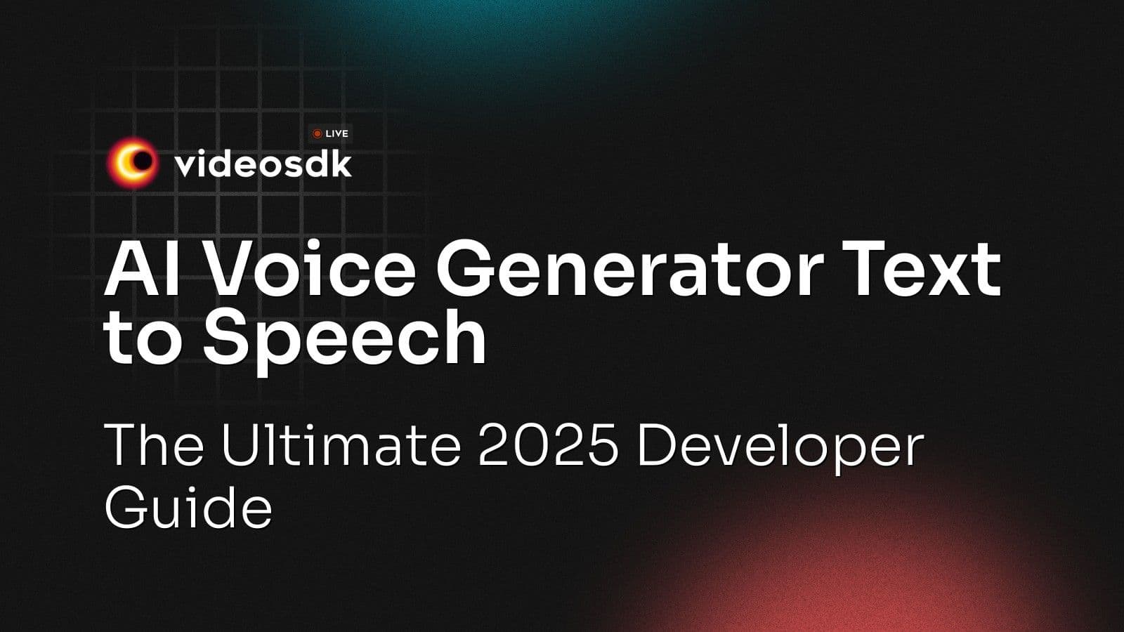 AI Voice Generator Text to Speech: The Ultimate 2025 Developer Guide AI Voice Generator Text to Speech: The Ultimate 2025 Developer Guide