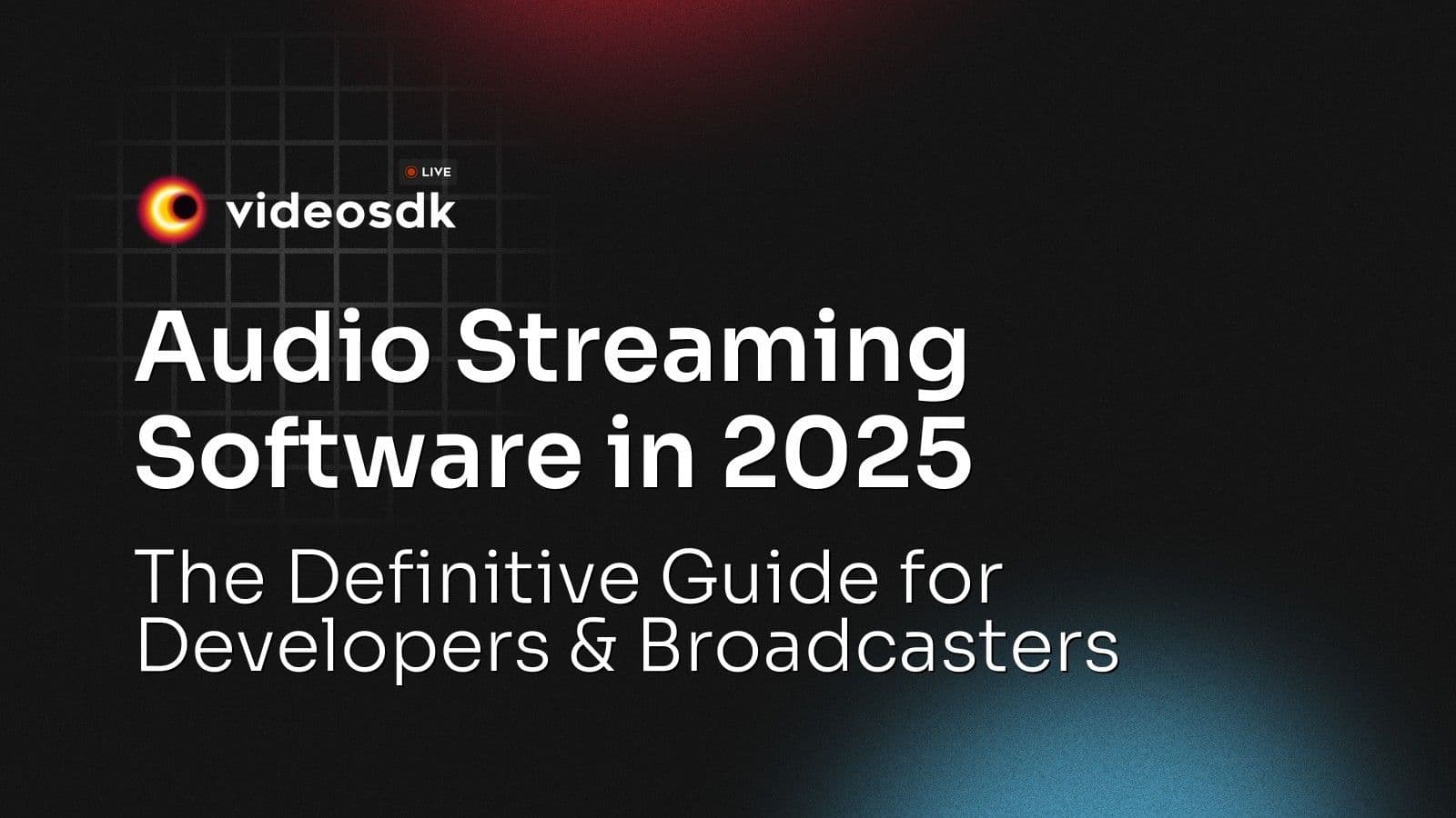 Audio Streaming Software in 2025: The Definitive Guide for Developers & Broadcasters Audio Streaming Software in 2025: The Definitive Guide for Developers & Broadcasters