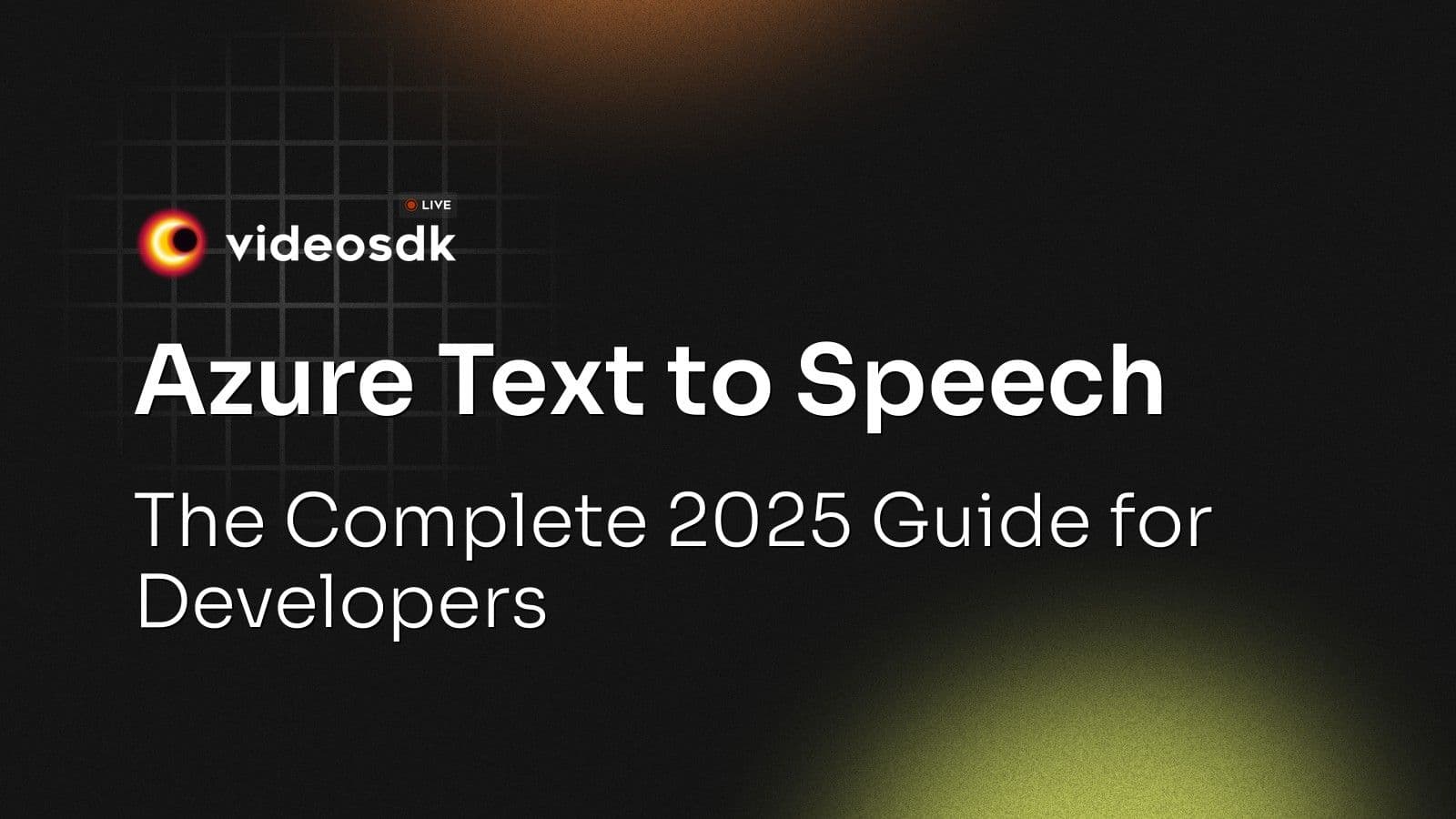 Azure Text to Speech: The Complete 2025 Guide for Developers Azure Text to Speech: The Complete 2025 Guide for Developers