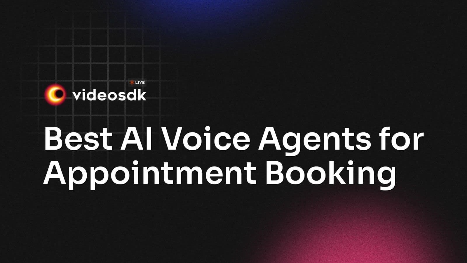 Best AI Voice Agents for Appointment Booking Best AI Voice Agents for Appointment Booking