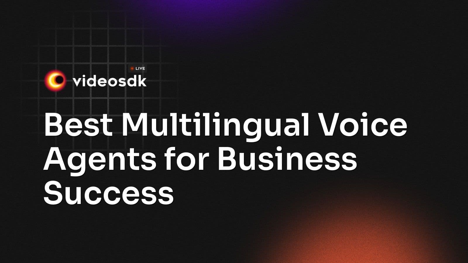 Best Multilingual Voice Agents: Top AI Solutions for Global Businesses in 2026 Best Multilingual Voice Agents: Top AI Solutions for Global Businesses in 2026