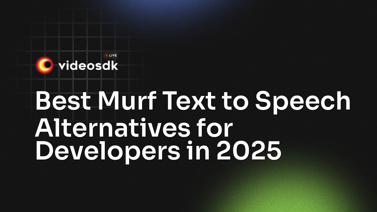 Best Murf Text to Speech Alternatives for Developers in 2025 Best Murf Text to Speech Alternatives for Developers in 2025