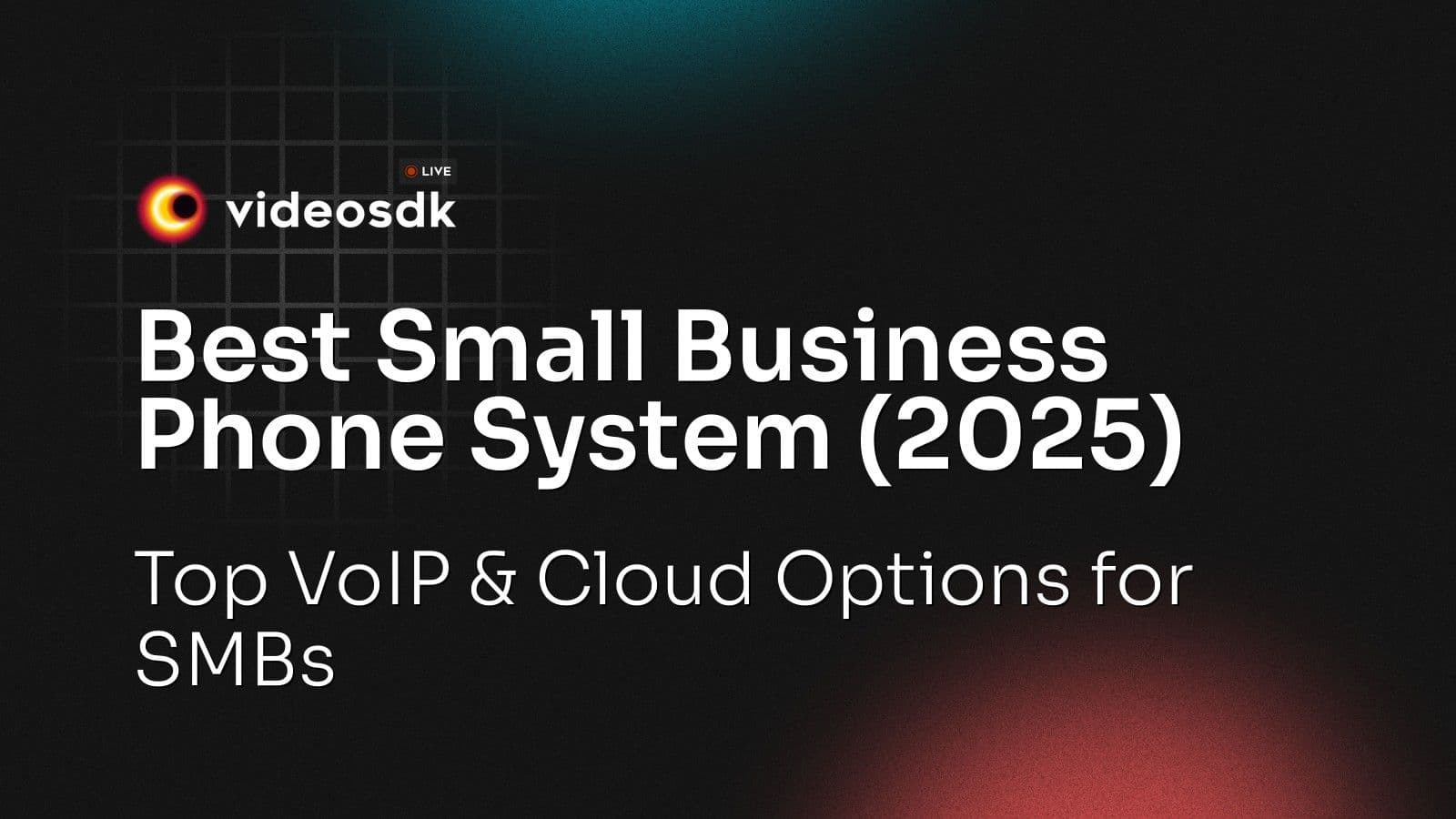 Best Small Business Phone System (2025): Top VoIP & Cloud Options for SMBs Best Small Business Phone System (2025): Top VoIP & Cloud Options for SMBs