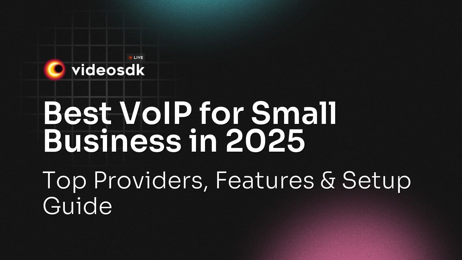 Best VoIP for Small Business in 2025: Top Providers, Features & Setup Guide Best VoIP for Small Business in 2025: Top Providers, Features & Setup Guide