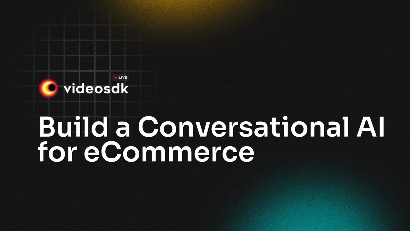 Build a Conversational AI for eCommerce Build a Conversational AI for eCommerce
