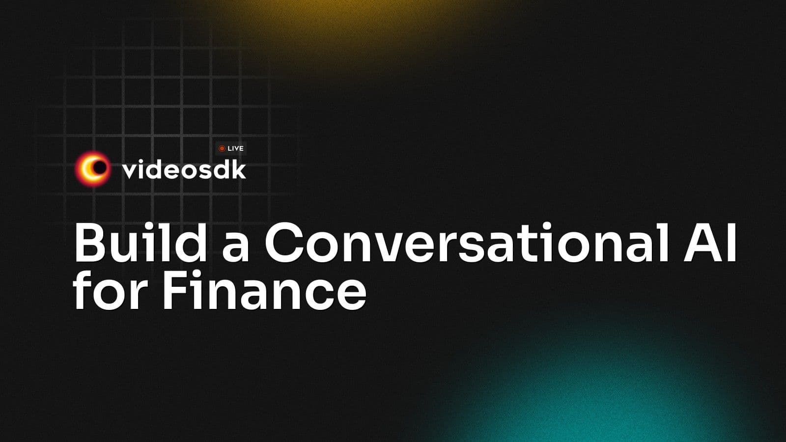 Build a Conversational AI for Finance Build a Conversational AI for Finance