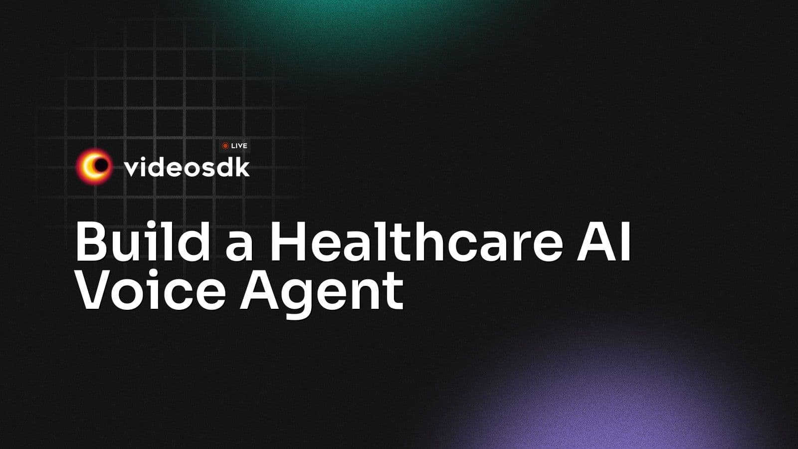 Build a Healthcare AI Voice Agent Build a Healthcare AI Voice Agent
