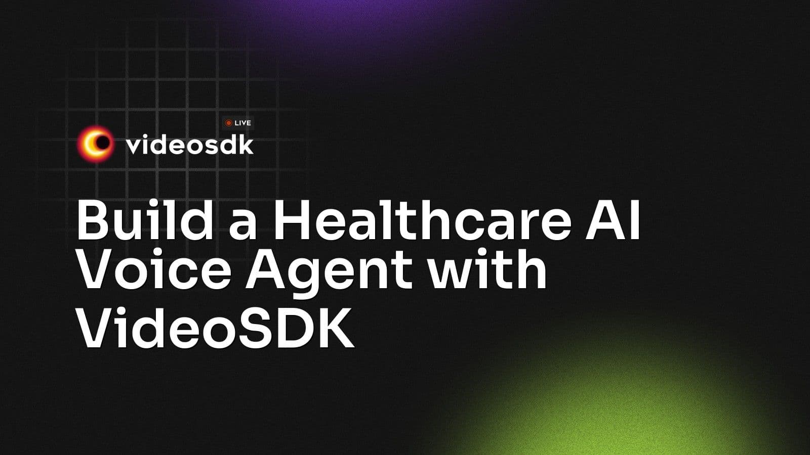 Build a Healthcare AI Voice Agent with VideoSDK Build a Healthcare AI Voice Agent with VideoSDK