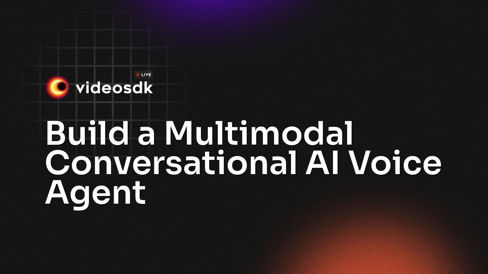 Build a Multimodal Conversational AI Voice Agent Build a Multimodal Conversational AI Voice Agent