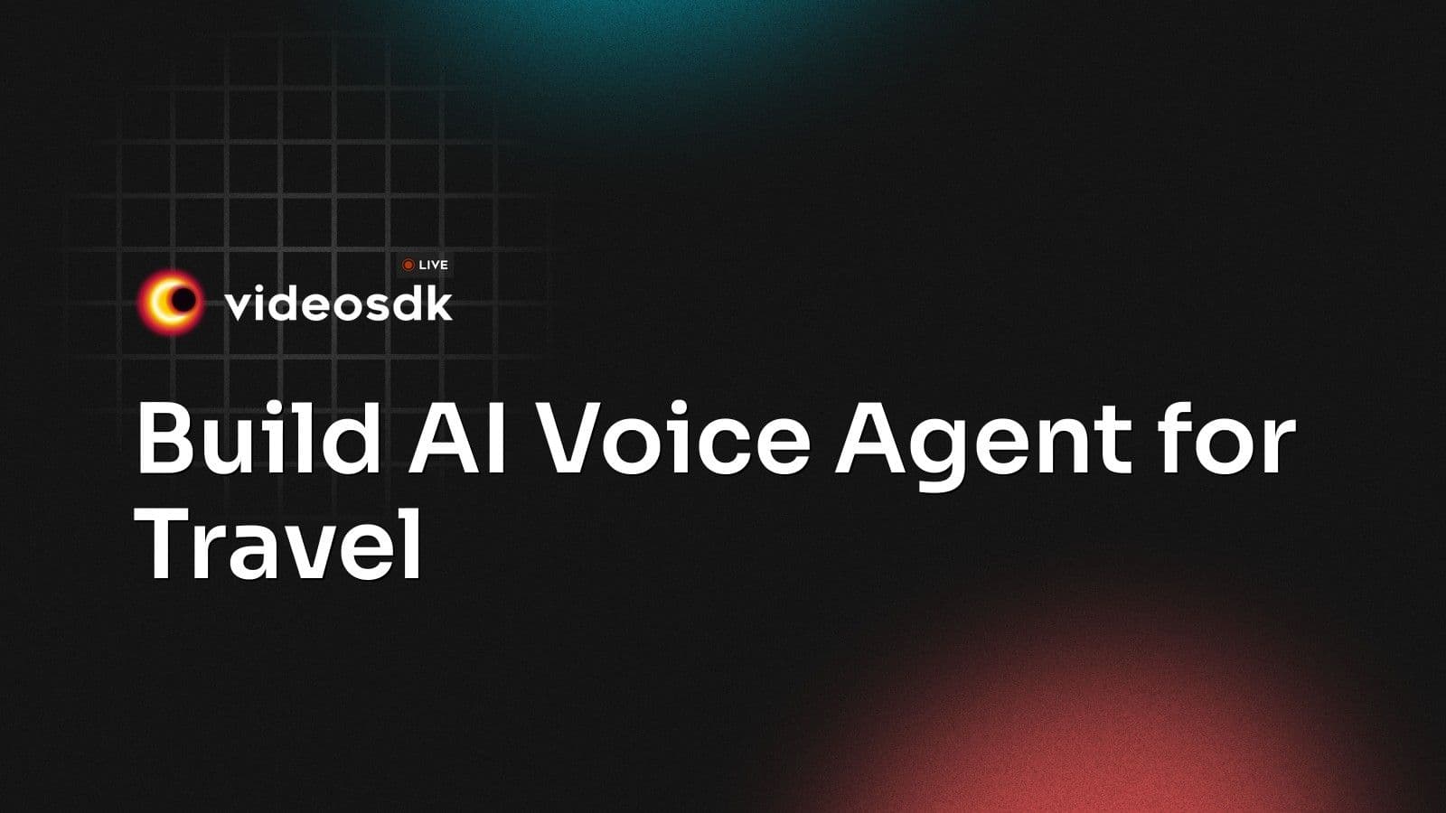 Build AI Voice Agent for Travel Build AI Voice Agent for Travel