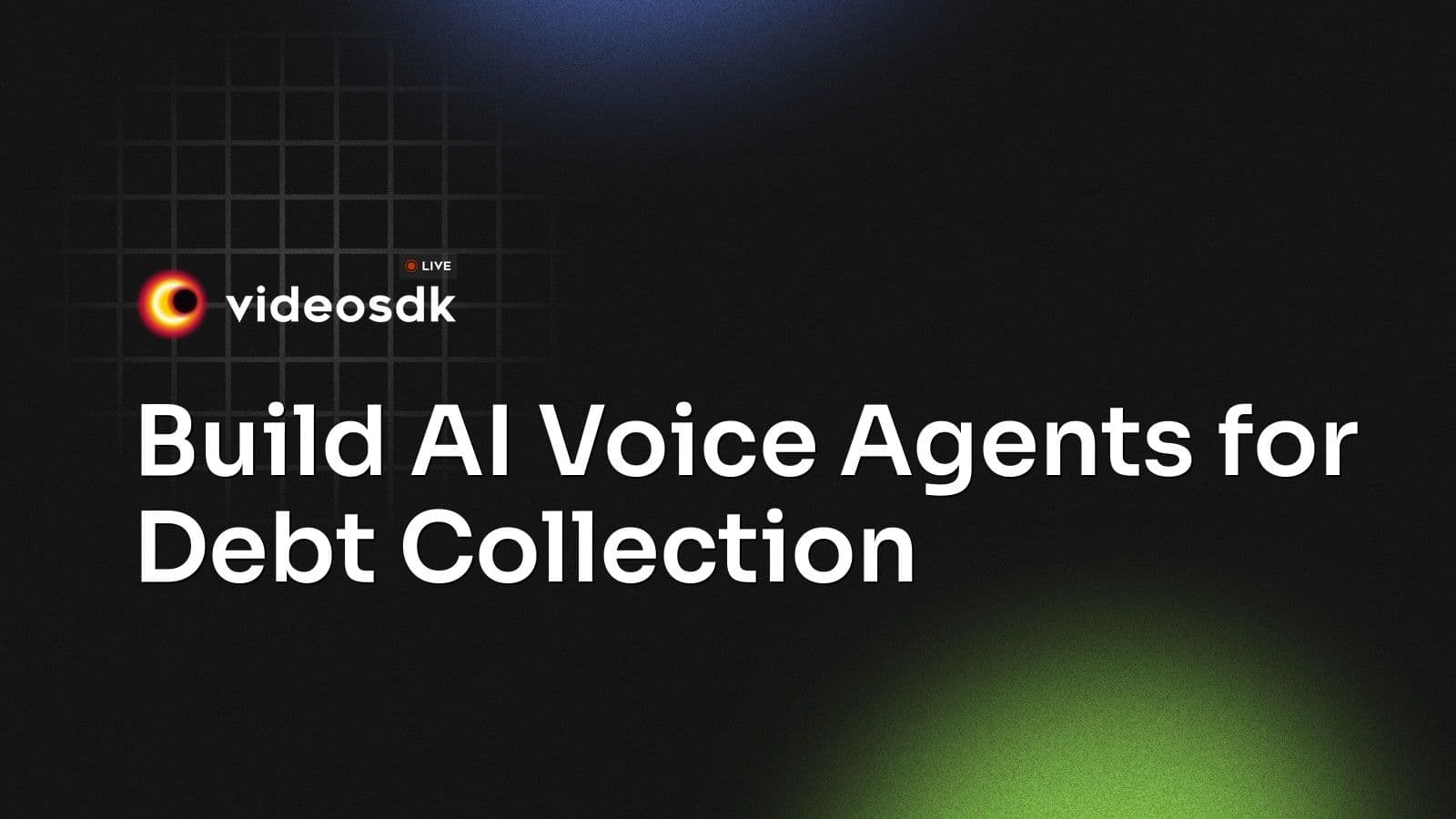 Build AI Voice Agents for Debt Collection Build AI Voice Agents for Debt Collection