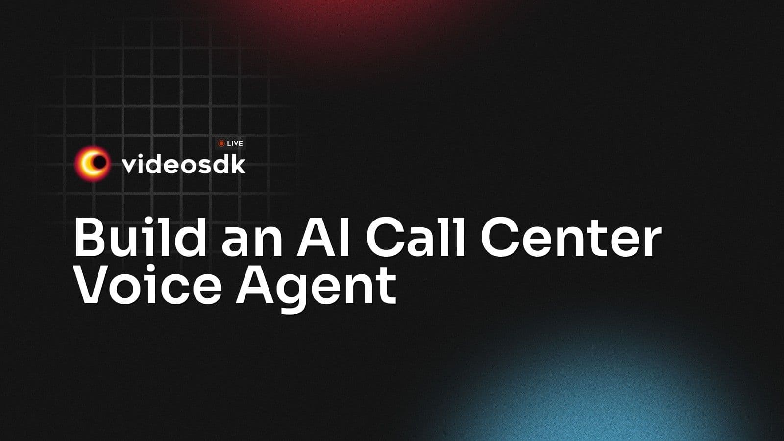 Build an AI Call Center Voice Agent Build an AI Call Center Voice Agent