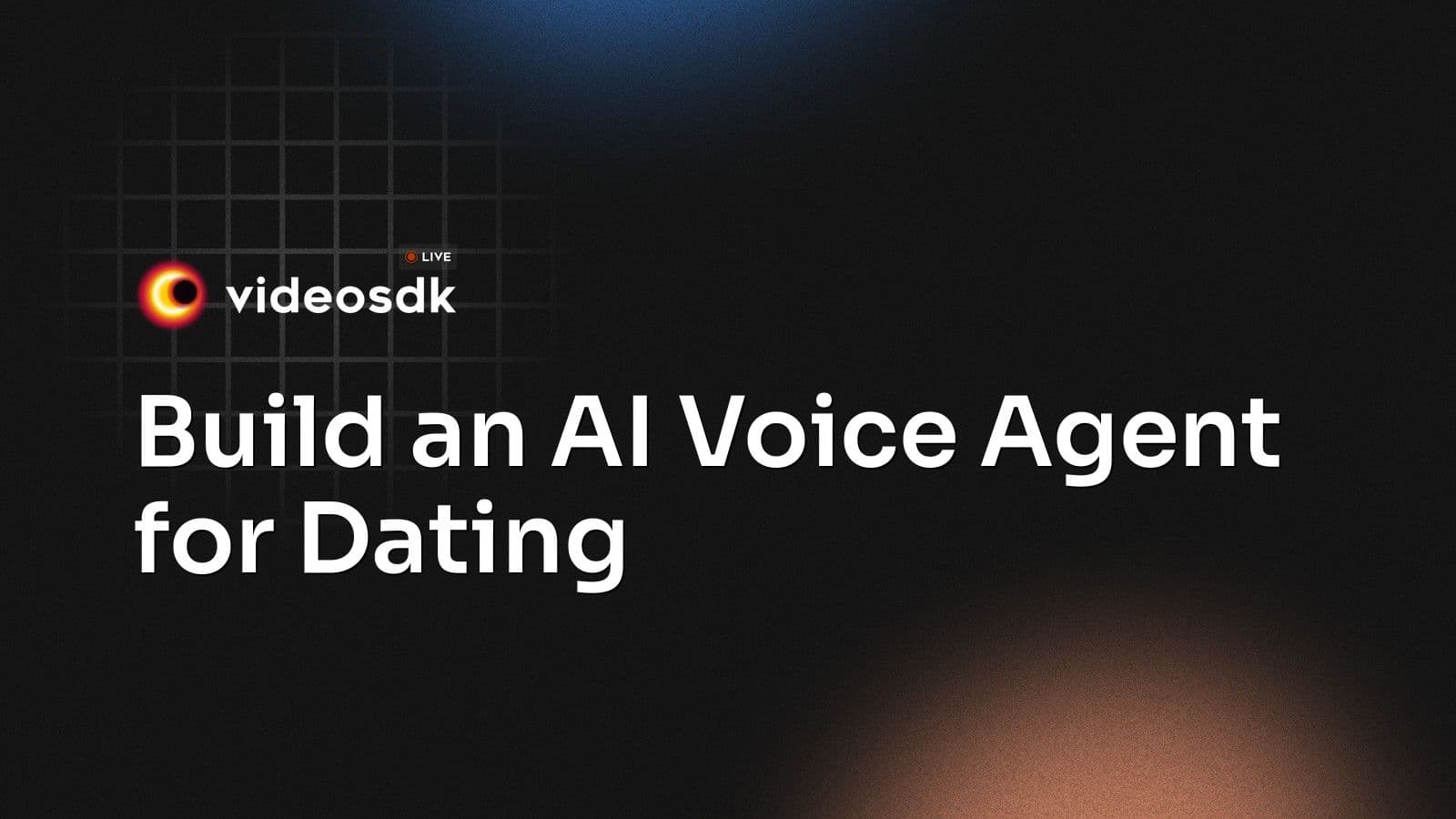Build an AI Voice Agent for Dating Build an AI Voice Agent for Dating