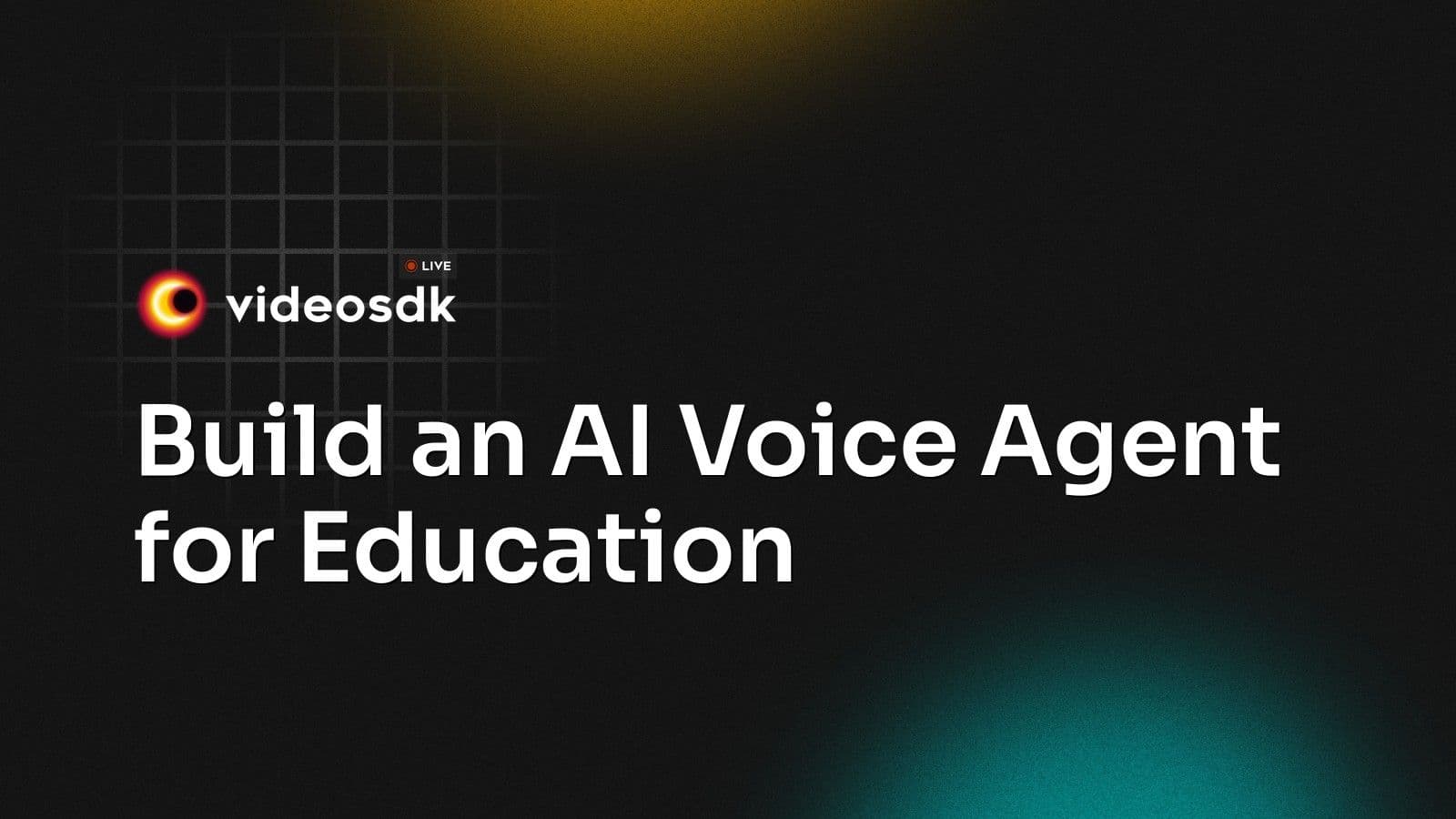 Build an AI Voice Agent for Education Build an AI Voice Agent for Education