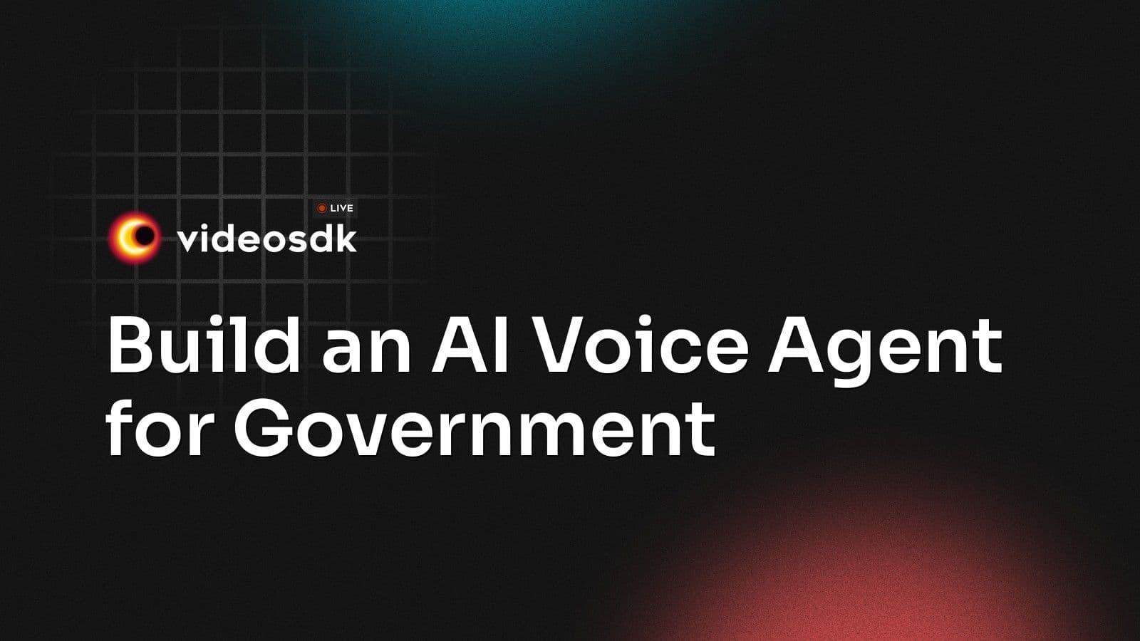Build an AI Voice Agent for Government Build an AI Voice Agent for Government
