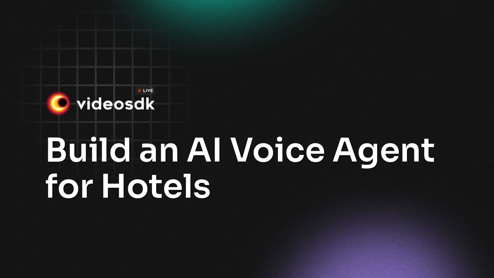 Build an AI Voice Agent for Hotels Build an AI Voice Agent for Hotels