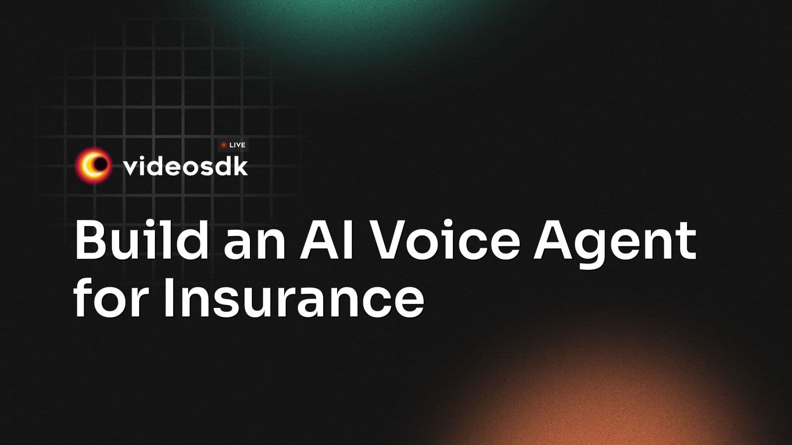 Build an AI Voice Agent for Insurance Build an AI Voice Agent for Insurance