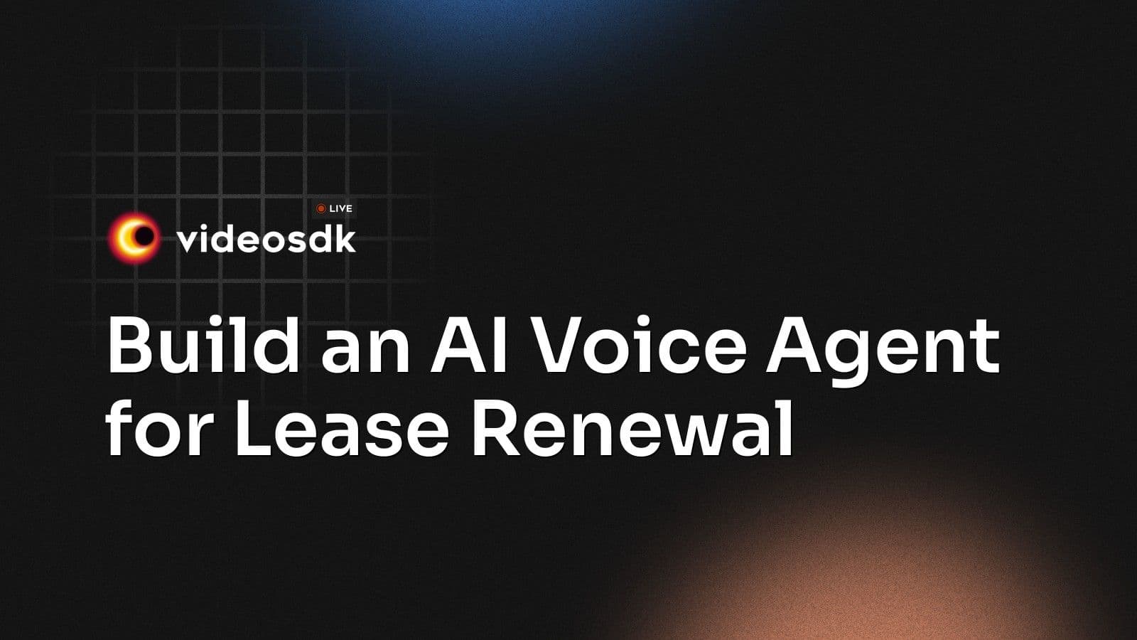 Build an AI Voice Agent for Lease Renewal Build an AI Voice Agent for Lease Renewal