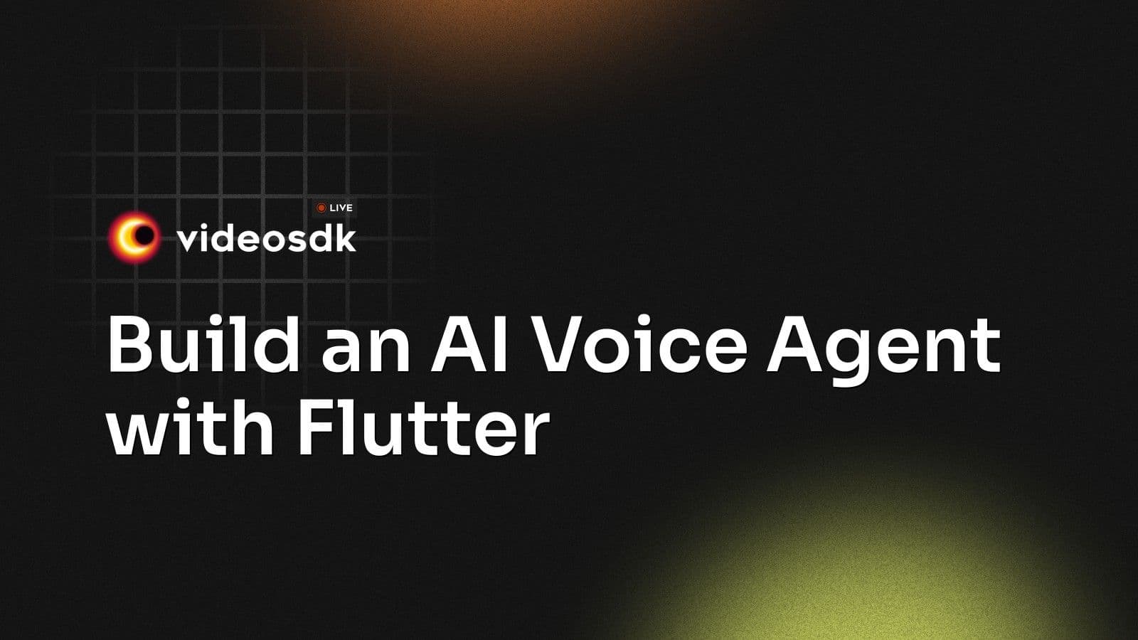 Build an AI Voice Agent with Flutter Build an AI Voice Agent with Flutter