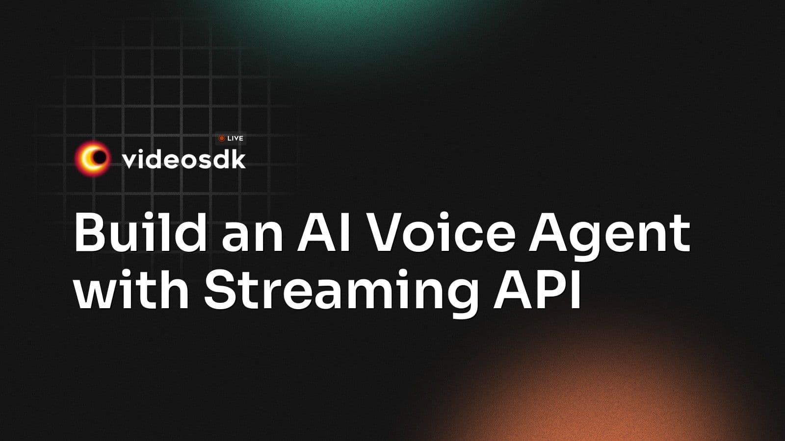 Build an AI Voice Agent with Streaming API Build an AI Voice Agent with Streaming API