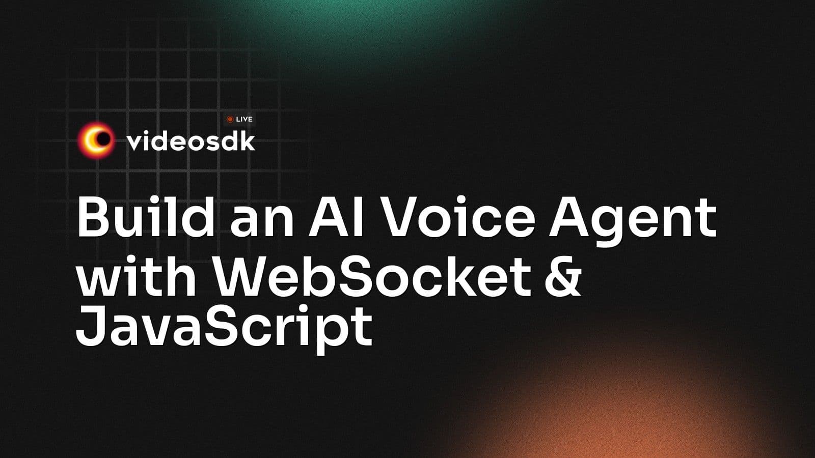 Build an AI Voice Agent with WebSocket & JavaScript Build an AI Voice Agent with WebSocket & JavaScript
