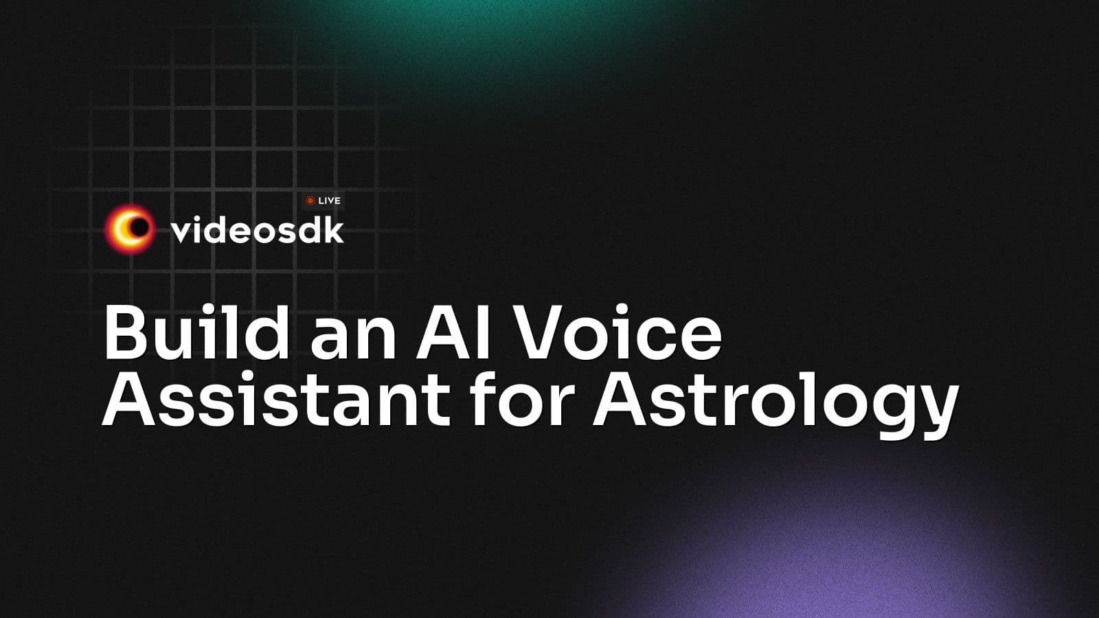 Build an AI Voice Assistant for Astrology Build an AI Voice Assistant for Astrology