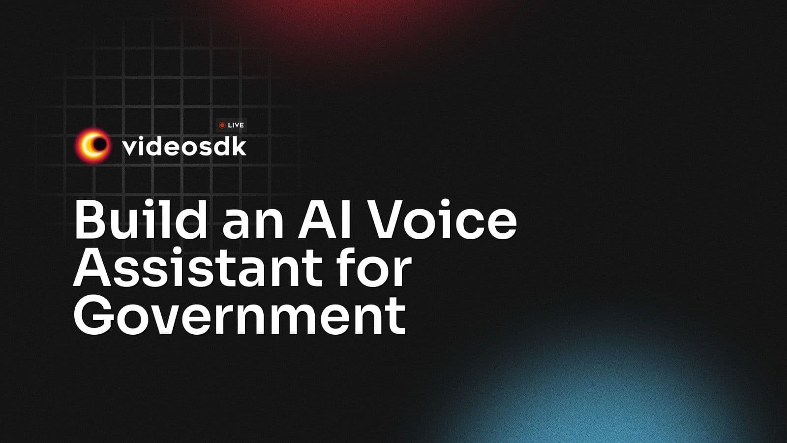 Build an AI Voice Assistant for Government Build an AI Voice Assistant for Government