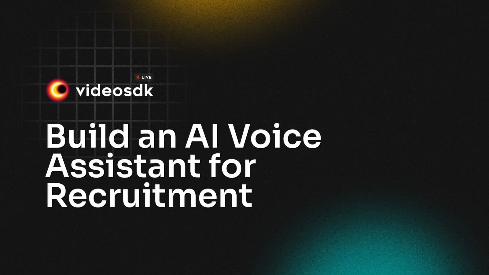 Build an AI Voice Assistant for Recruitment Build an AI Voice Assistant for Recruitment