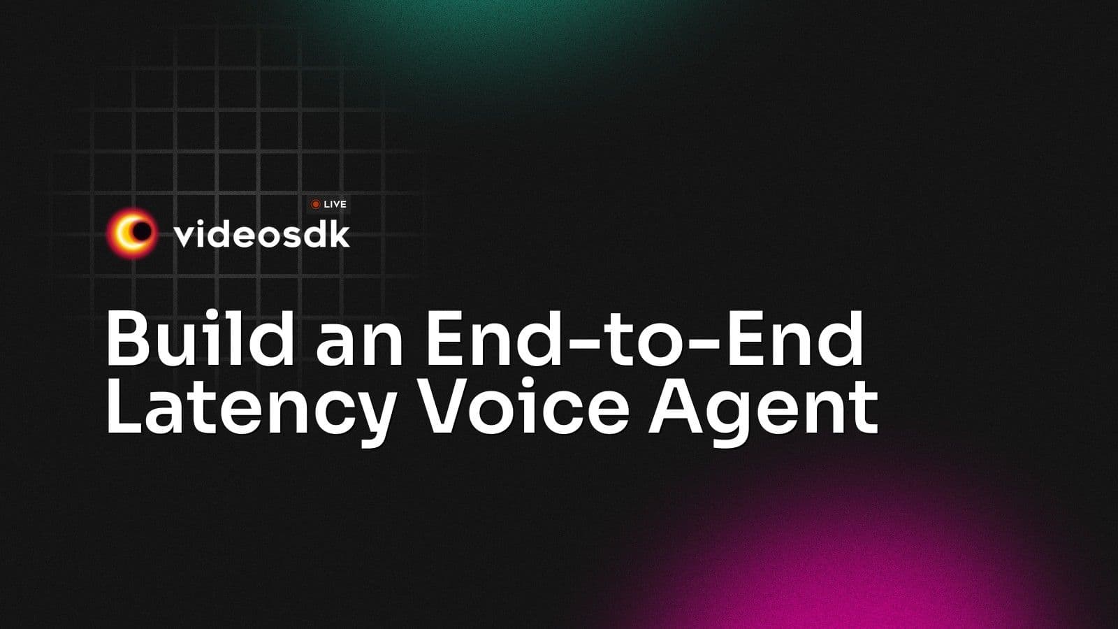 Build an End-to-End Latency Voice Agent Build an End-to-End Latency Voice Agent