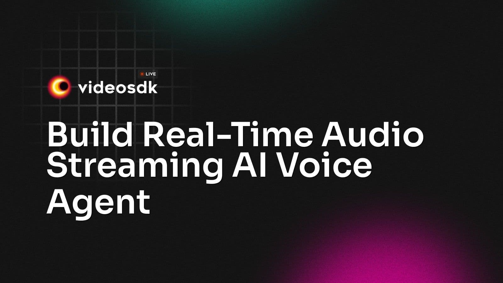 Build Real-Time Audio Streaming AI Voice Agent Build Real-Time Audio Streaming AI Voice Agent