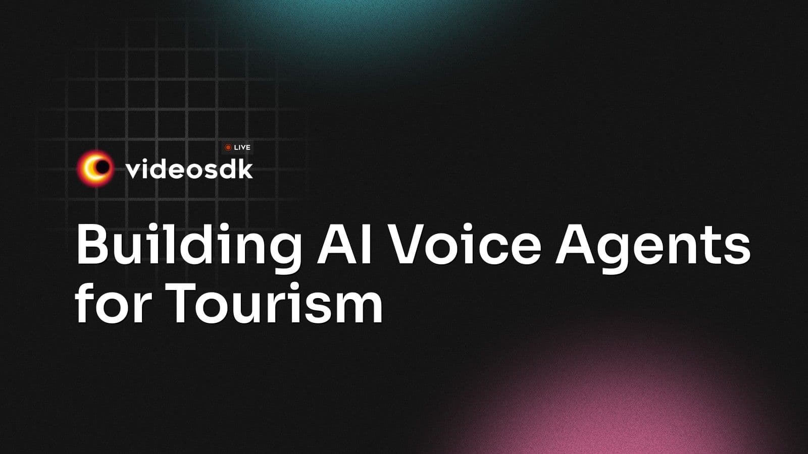 Building AI Voice Agents for Tourism Building AI Voice Agents for Tourism