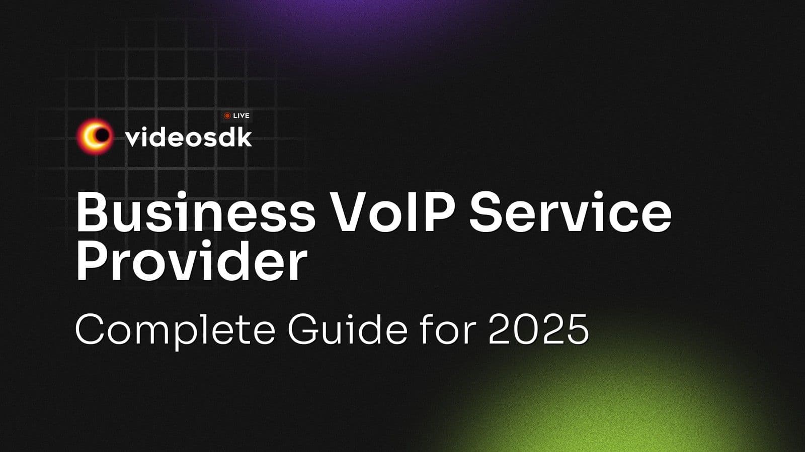 Business VoIP Service Provider: Complete Guide for 2025 Business VoIP Service Provider: Complete Guide for 2025