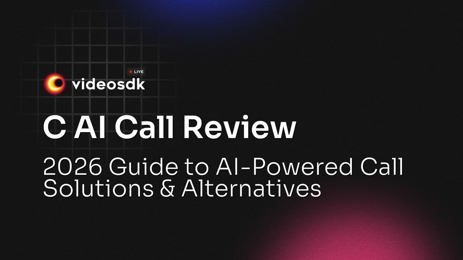 C AI Call Review: 2026 Guide to AI-Powered Call Solutions & Alternatives C AI Call Review: 2026 Guide to AI-Powered Call Solutions & Alternatives