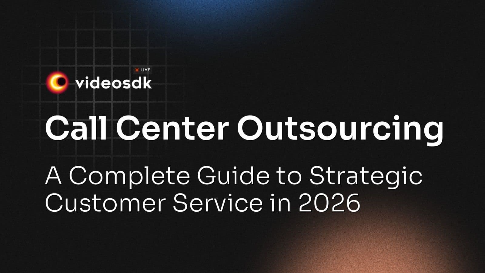 Call Center Outsourcing: A Complete Guide to Strategic Customer Service in 2026 Call Center Outsourcing: A Complete Guide to Strategic Customer Service in 2026