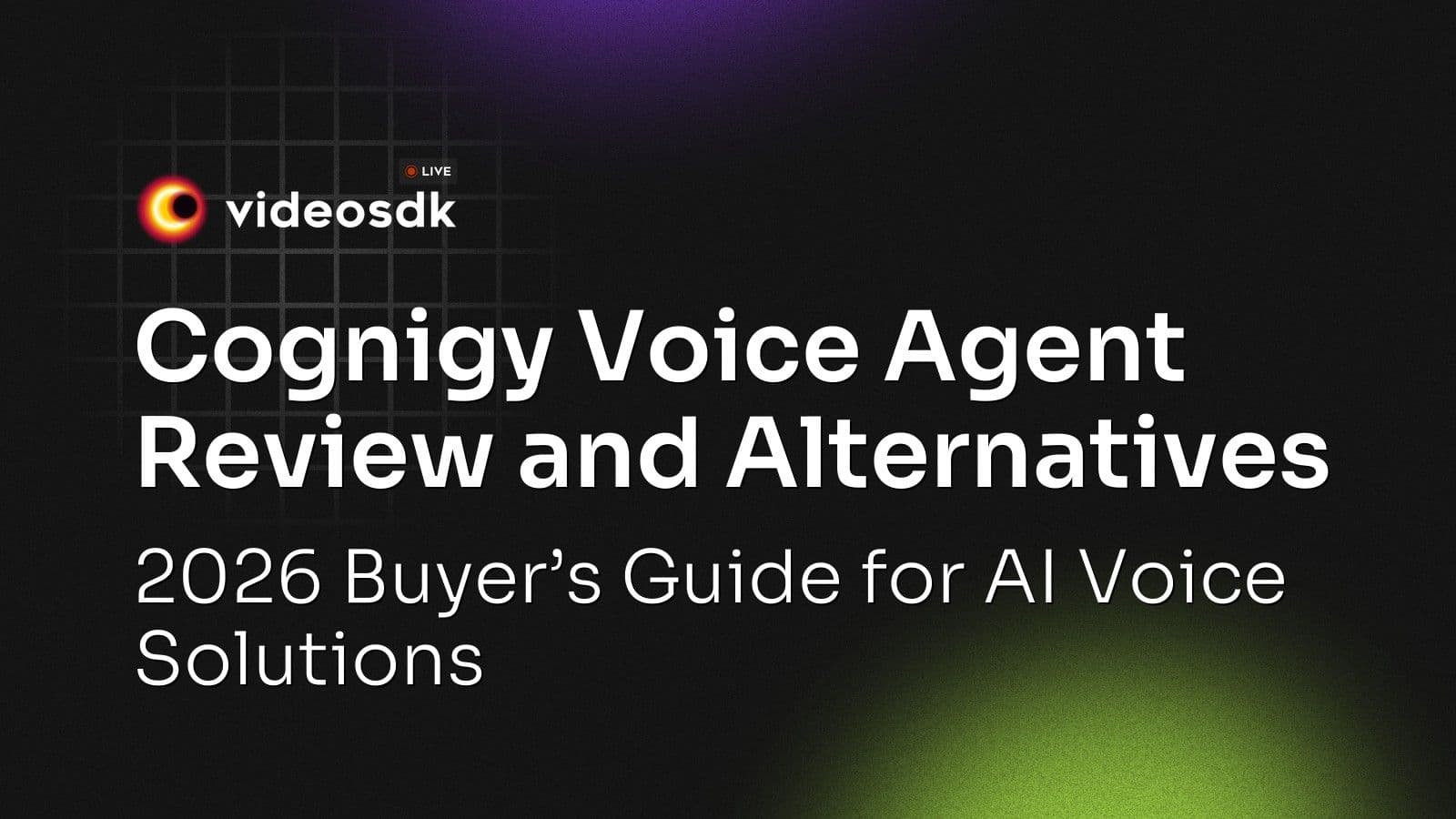 Cognigy Voice Agent Review and Alternatives: 2026 Buyer’s Guide for AI Voice Solutions Cognigy Voice Agent Review and Alternatives: 2026 Buyer’s Guide for AI Voice Solutions