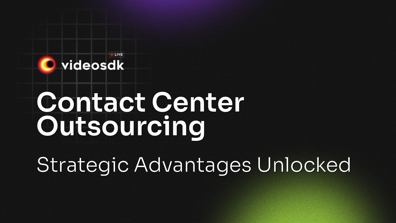 Contact Center Outsourcing: Unlocking Strategic Advantages for Modern Businesses in 2026 Contact Center Outsourcing: Unlocking Strategic Advantages for Modern Businesses in 2026