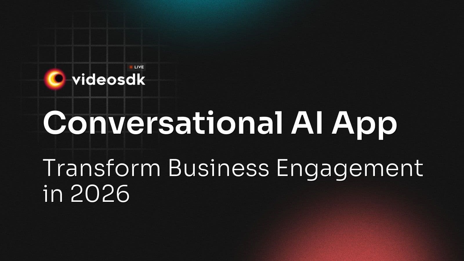 Conversational AI App: Transform Business Engagement in 2026 Conversational AI App: Transform Business Engagement in 2026