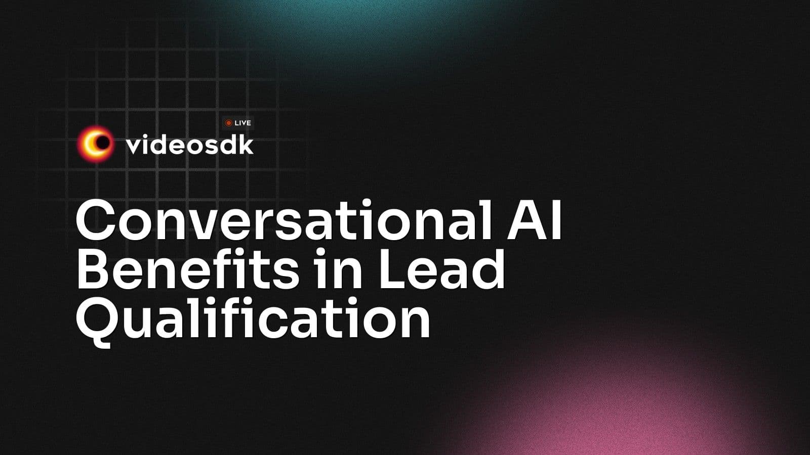 Conversational AI Benefits in Lead Qualification Conversational AI Benefits in Lead Qualification