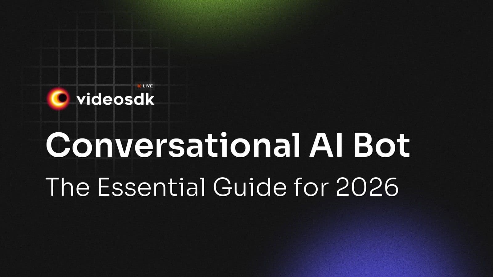 Conversational AI Bot: The Essential Guide for 2026 Conversational AI Bot: The Essential Guide for 2026