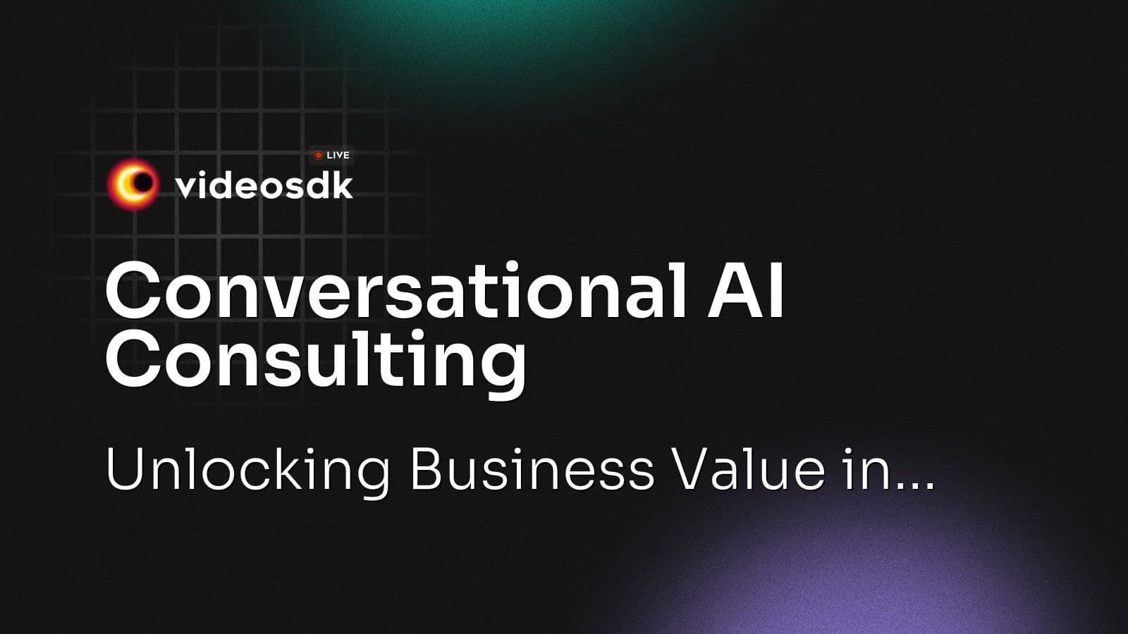Conversational AI Consulting: Unlocking Business Value in... Conversational AI Consulting: Unlocking Business Value in...